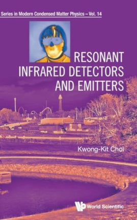 Resonant Infrared Detectors And Emitters