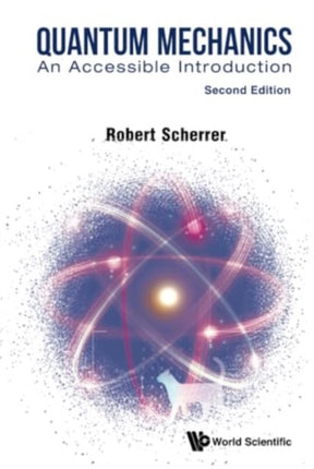 Quantum Mechanics An Accessible Introduction