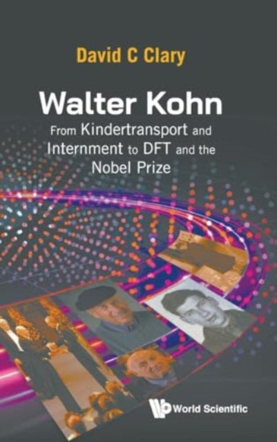 Walter Kohn From Kindertransport And Internment