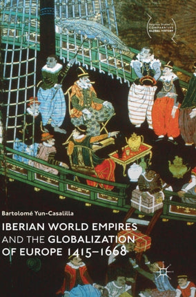 Iberian World Empires and the Globalization of