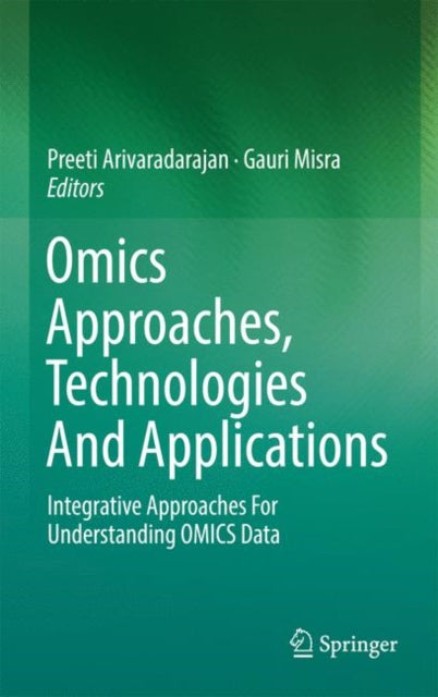 Omics Approaches, Technologies And Applications: