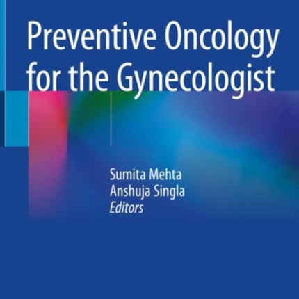 Preventive Oncology for the Gynecologist