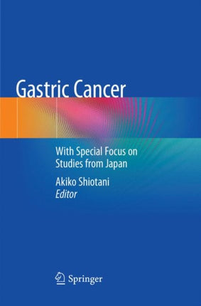 Gastric Cancer: With Special Focus on Studies from Japan