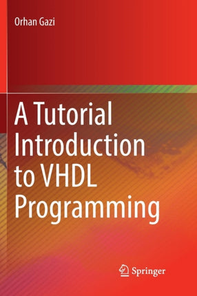 A Tutorial Introduction to VHDL Programming