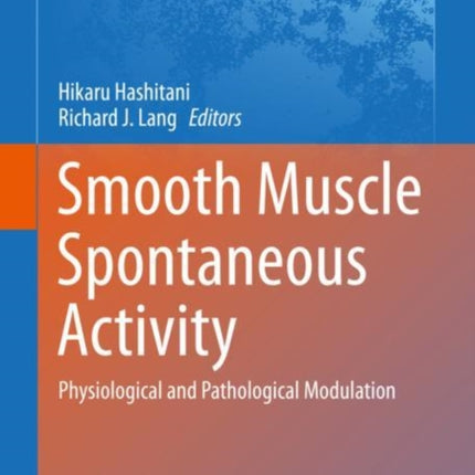 Smooth Muscle Spontaneous Activity: Physiological and Pathological Modulation