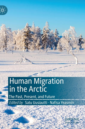 Human Migration in the Arctic: The Past, Present, and Future