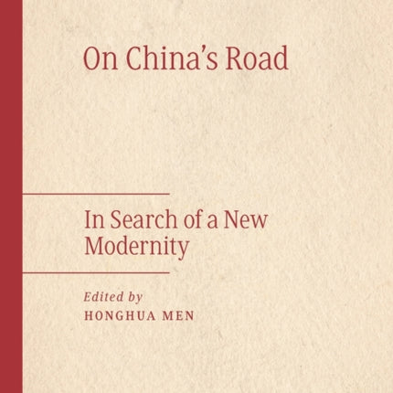 On China's Road: In Search of a New Modernity