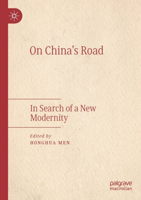 On China's Road: In Search of a New Modernity