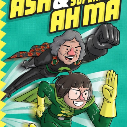 Amazing Ash  Superhero Ah Ma Book 1