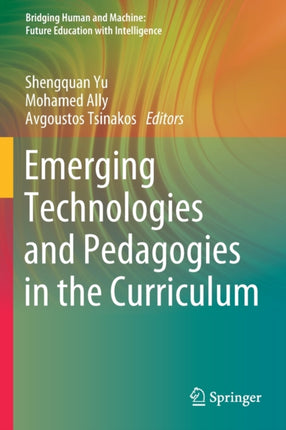 Emerging Technologies and Pedagogies in the