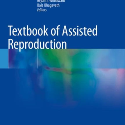Textbook of Assisted Reproduction