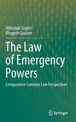 The Law of Emergency Powers: Comparative Common Law Perspectives