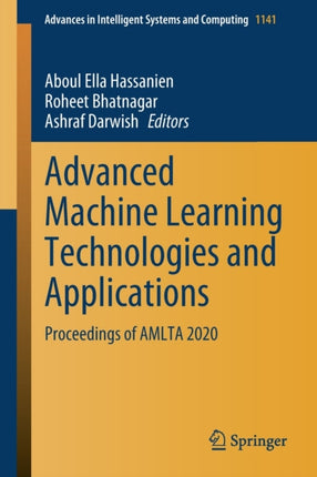 Advanced Machine Learning Technologies and