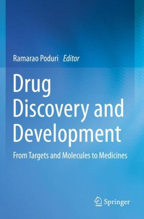 Drug Discovery and Development: From Targets and