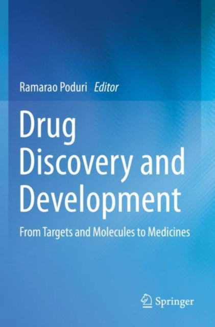Drug Discovery and Development: From Targets and