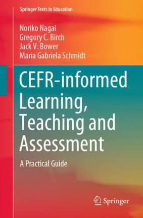 CEFR-informed Learning, Teaching and Assessment: