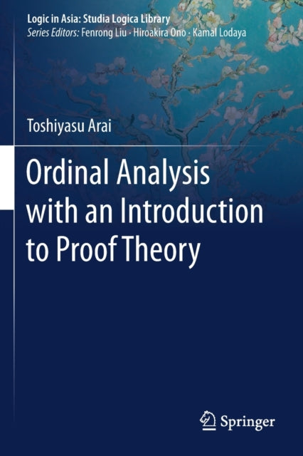 Ordinal Analysis with an Introduction to Proof Theory