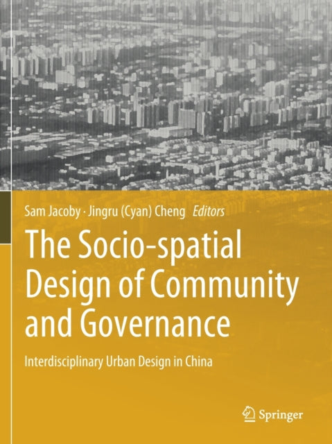 The Socio-spatial Design of Community and Governance: Interdisciplinary Urban Design in China