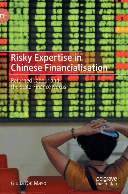 Risky Expertise in Chinese Financialisation: