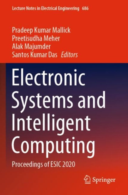 Electronic Systems and Intelligent Computing: Proceedings of ESIC 2020