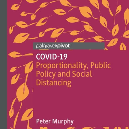 COVID-19: Proportionality, Public Policy and Social Distancing