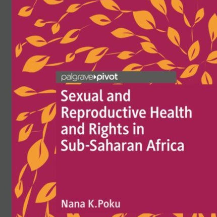 Sexual and Reproductive Health and Rights in Sub-Saharan Africa