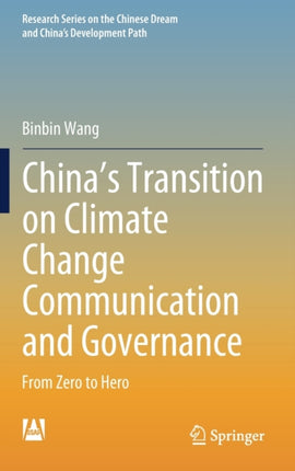 China’s Transition on Climate Change Communication and Governance: From Zero to Hero