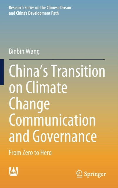 China’s Transition on Climate Change Communication and Governance: From Zero to Hero