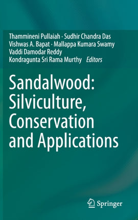 Sandalwood: Silviculture, Conservation and Applications