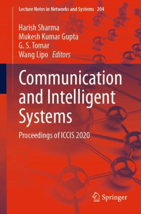 Communication and Intelligent Systems: Proceedings of ICCIS 2020