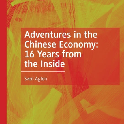 Adventures in the Chinese Economy: 16 Years from