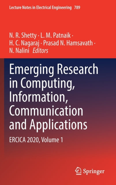 Emerging Research in Computing, Information, Communication and Applications: ERCICA 2020, Volume 1