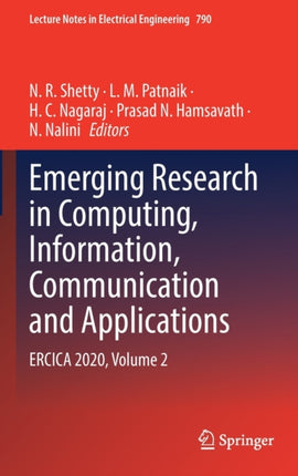 Emerging Research in Computing, Information, Communication and Applications: ERCICA 2020, Volume 2