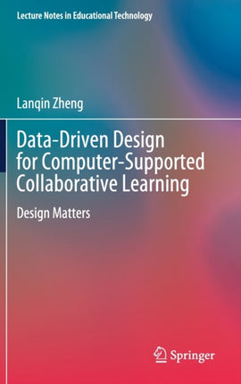 Data-Driven Design for Computer-Supported Collaborative Learning: Design Matters