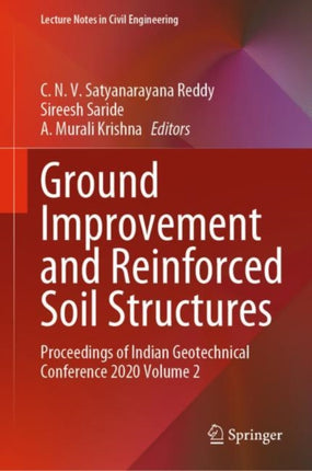 Ground Improvement and Reinforced Soil Structures: Proceedings of Indian Geotechnical Conference 2020 Volume 2