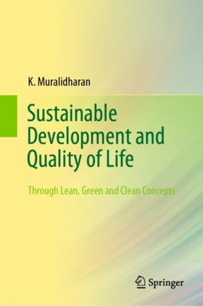 Sustainable Development and Quality of Life: Through Lean, Green and Clean Concepts