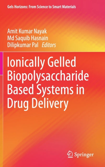 Ionically Gelled Biopolysaccharide Based Systems in Drug Delivery