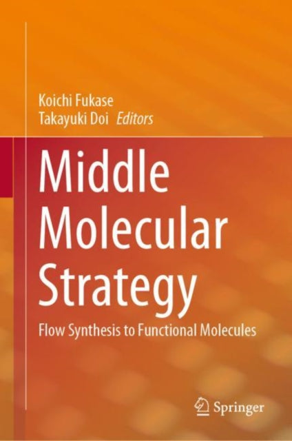 Middle Molecular Strategy: Flow Synthesis to Functional Molecules