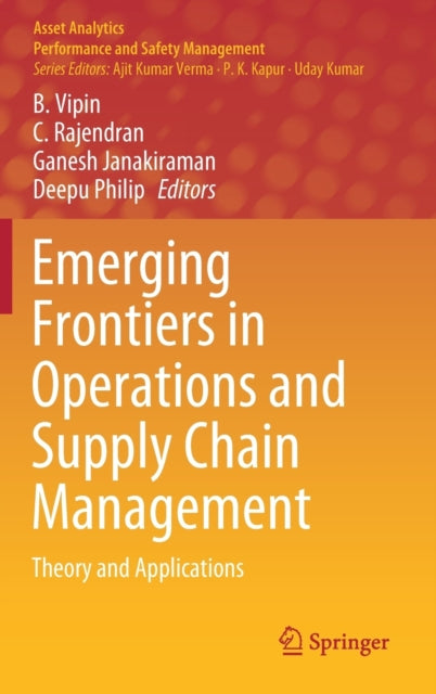 Emerging Frontiers in Operations and Supply Chain Management: Theory and Applications