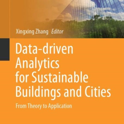 Data-driven Analytics for Sustainable Buildings and Cities: From Theory to Application