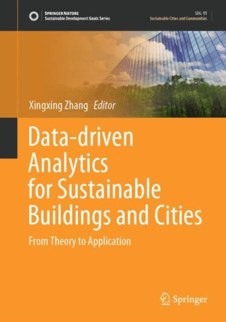 Data-driven Analytics for Sustainable Buildings and Cities: From Theory to Application