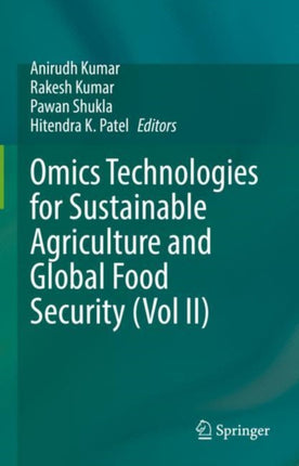 Omics Technologies for Sustainable Agriculture and Global Food Security (Vol II)