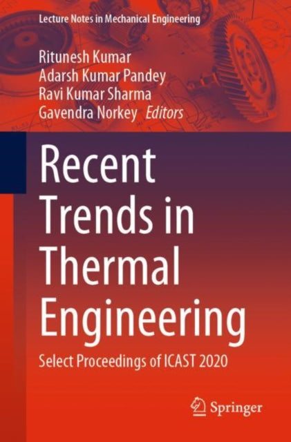 Recent Trends in Thermal Engineering: Select Proceedings of ICAST 2020