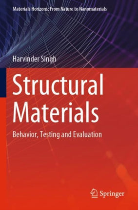 Structural Materials: Behavior, Testing and Evaluation