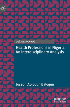 Health Professions in Nigeria: An Interdisciplinary Analysis