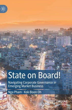 State on Board!: Navigating Corporate Governance in Emerging Market Business