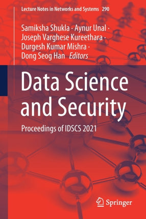 Data Science and Security: Proceedings of IDSCS 2021