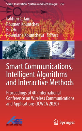 Smart Communications, Intelligent Algorithms and Interactive Methods: Proceedings of 4th International Conference on Wireless Communications and Applications (ICWCA 2020)