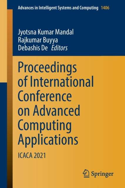 Proceedings of International Conference on Advanced Computing Applications: ICACA 2021