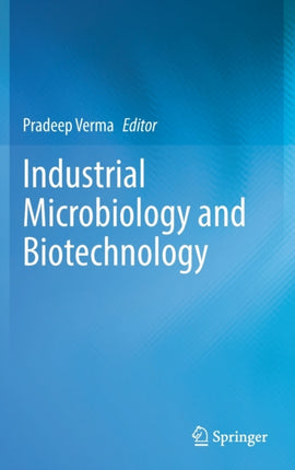 Industrial Microbiology and Biotechnology